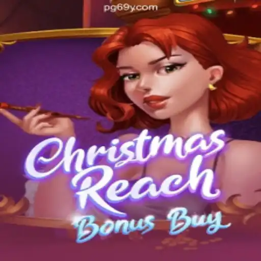 Exploring ChristmasReachBonusBuy on 69Y.COM platform-Oficial Slots Brasil #1