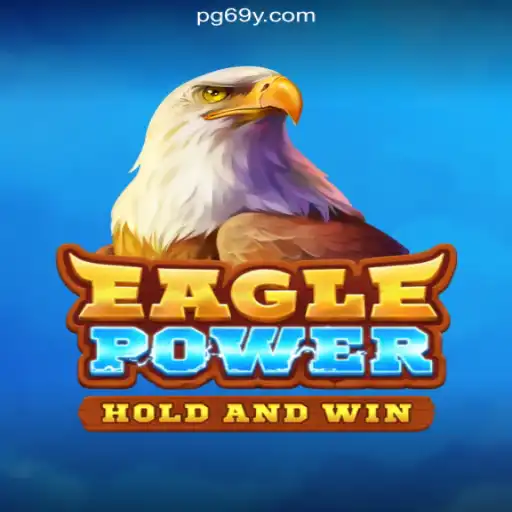 Mastering EaglePower on 69Y.COM: The Ultimate Guide to Brazil's Premier Slot Game