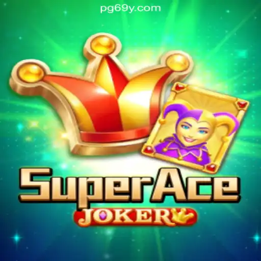 Exploring SuperAceJoker: A Thrilling Slot Experience on 69Y.COM Platform-Oficial Slots Brasil #1